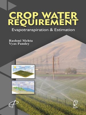 cover image of Crop Water Requirement (Evapotranspiration and Estimation)
